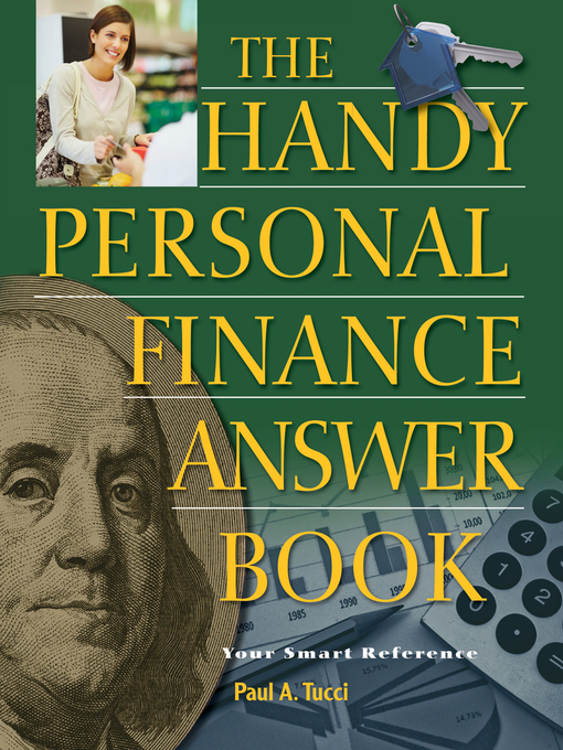 Title details for The Handy Personal Finance Answer Book by Paul A Tucci - Available